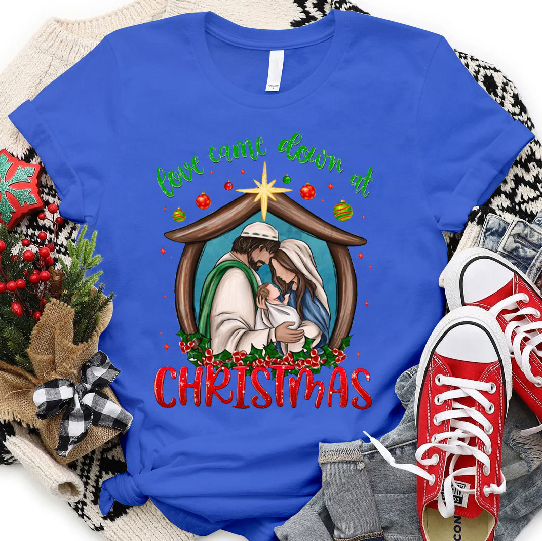 Love Came Down At Christmas Christian T-Shirt