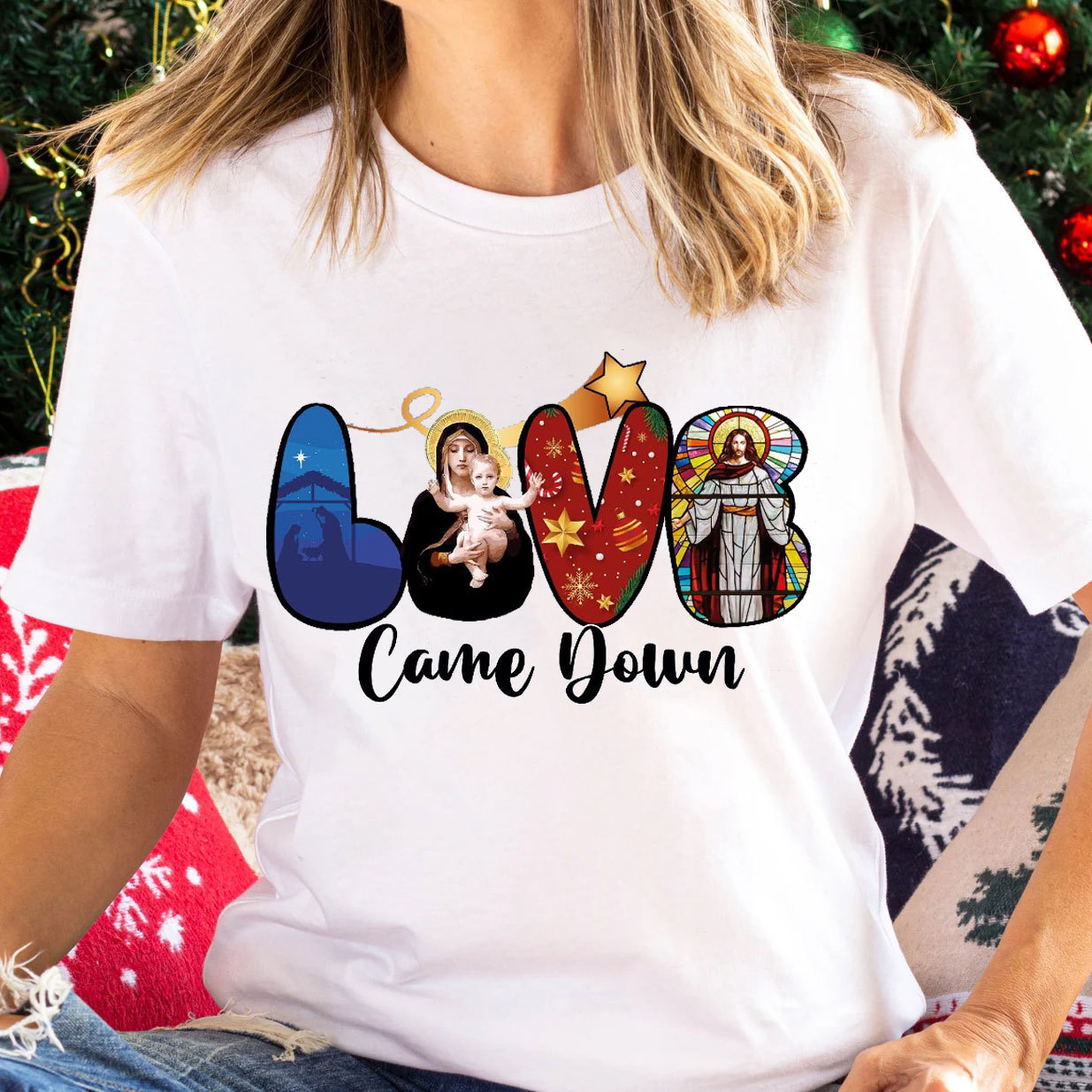 Love Came Down Christian T-Shirt
