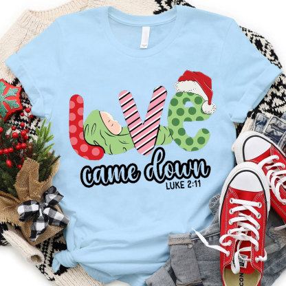 Love Come Dawn Christian Christmas T-Shirt