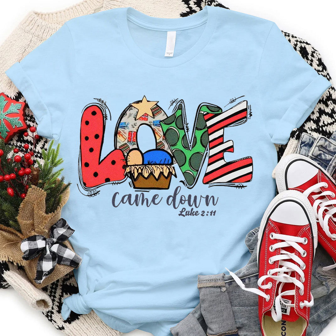 Love Come Dawn Christian T-Shirt