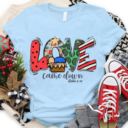 Love Come Dawn Christian T-Shirt