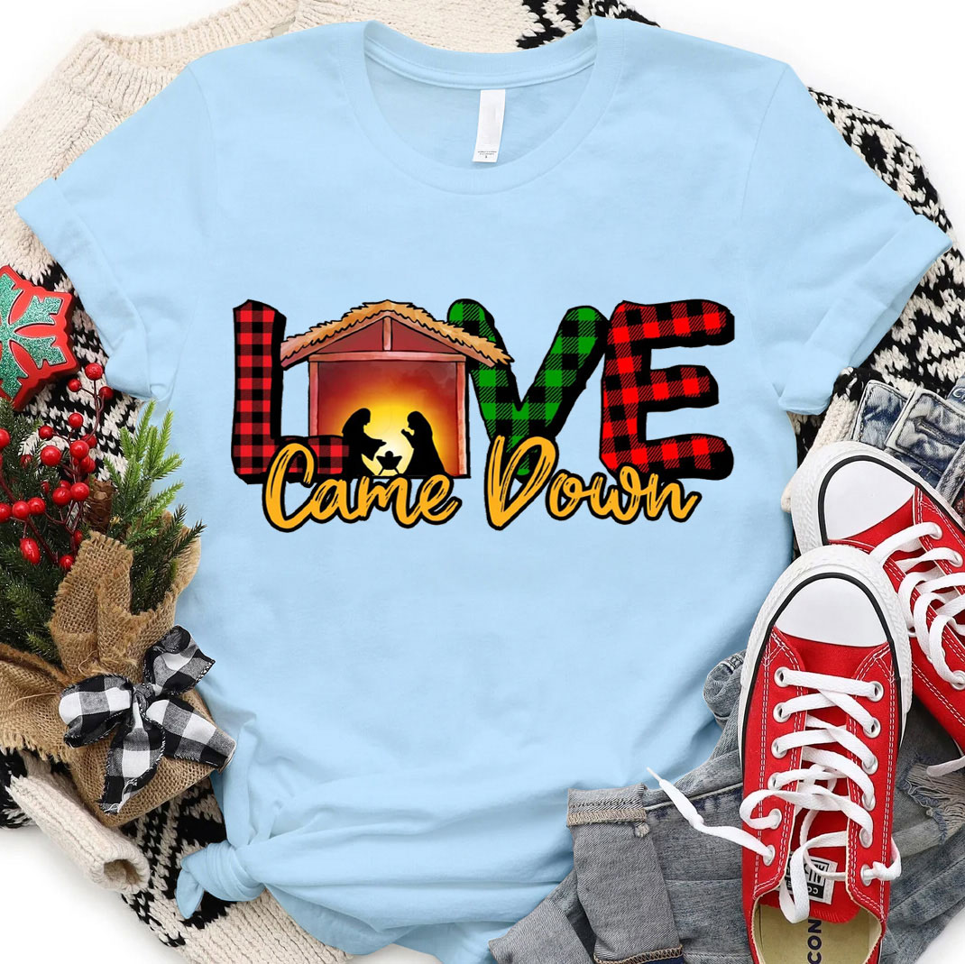 Love Come Down  Christian T-Shirt