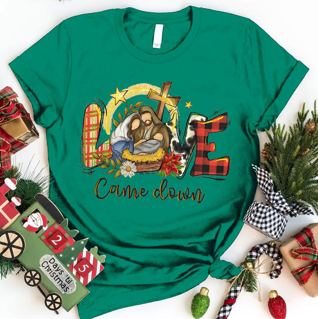 Love Come Down Christian T-Shirt