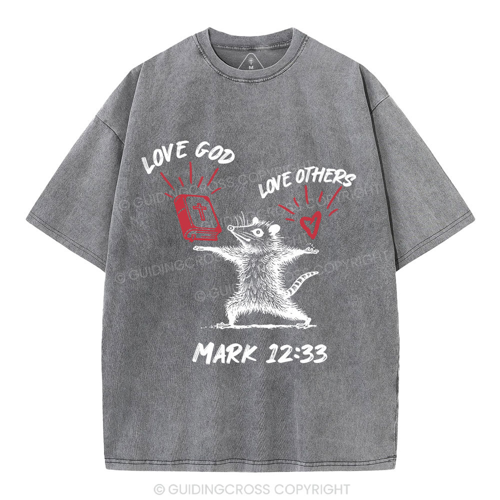 Love God Love Others Christian Washed T-Shirt