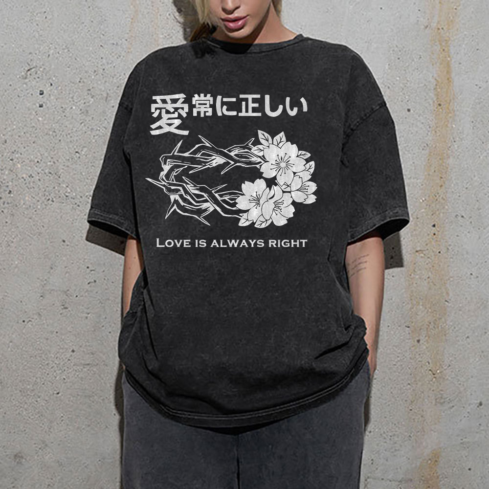Love Is Always Right Christian Washed T-Shirt