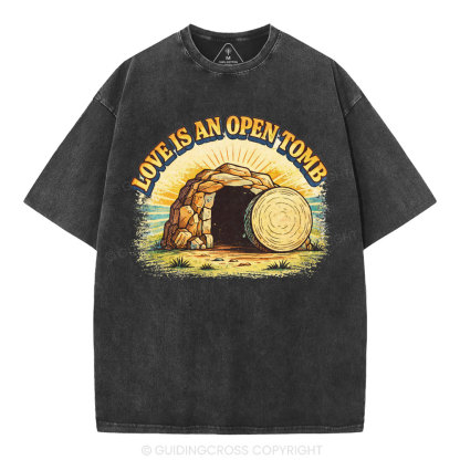 Love Is An Open Tomb Christian Washed T-Shirt