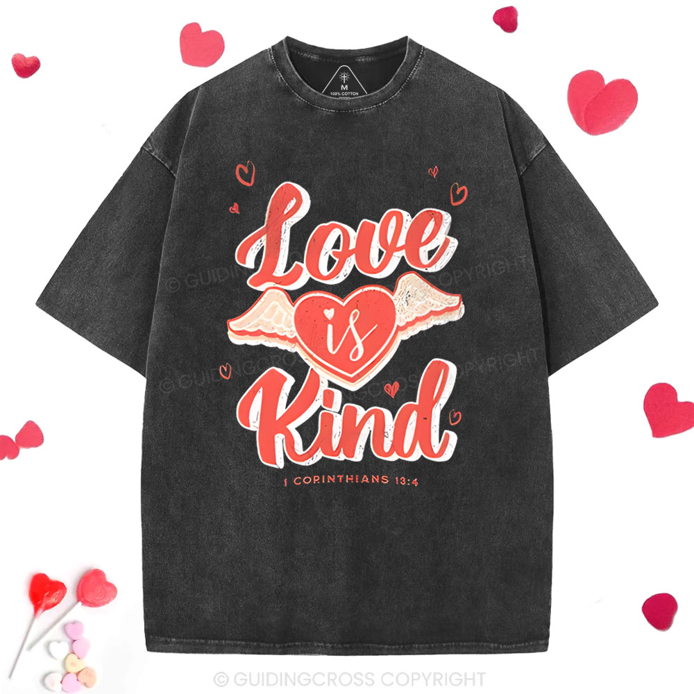 Love Is Kind  Christian Washed T-Shirt