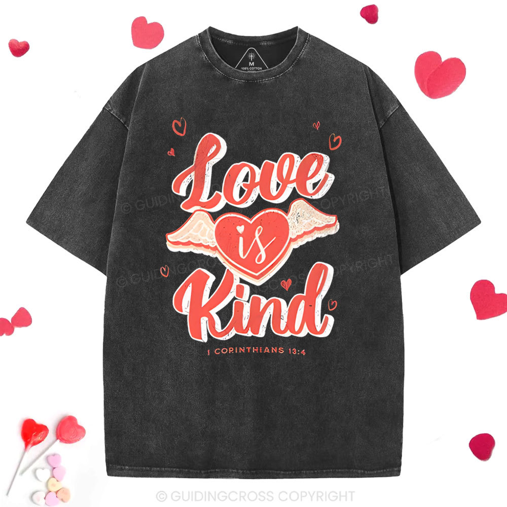 Love Is Kind  Christian Washed T-Shirt