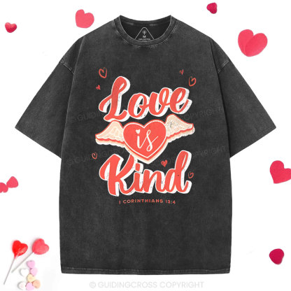 Love Is Kind  Christian Washed T-Shirt
