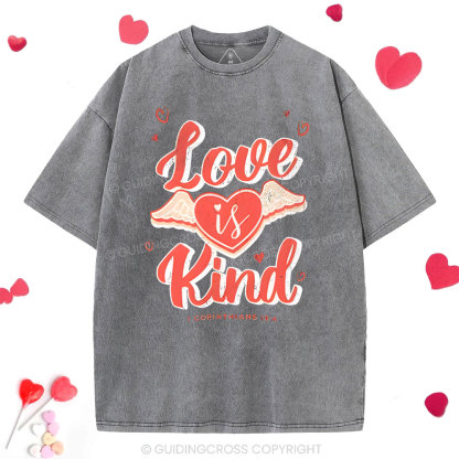 Love Is Kind  Christian Washed T-Shirt