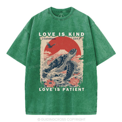 Love Is Kind Love Is Patient Christian Washed T-Shirt