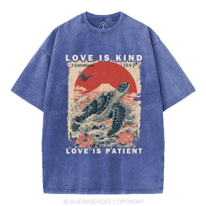 Love Is Kind Love Is Patient Christian Washed T-Shirt