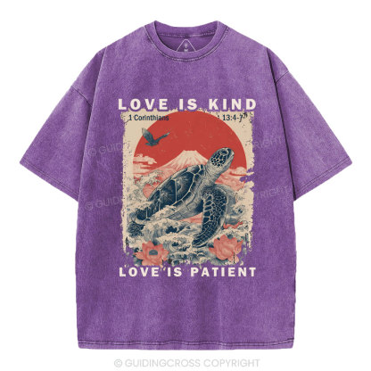 Love Is Kind Love Is Patient Christian Washed T-Shirt