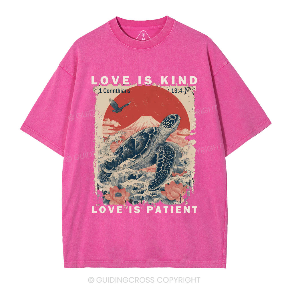 Love Is Kind Love Is Patient Christian Washed T-Shirt