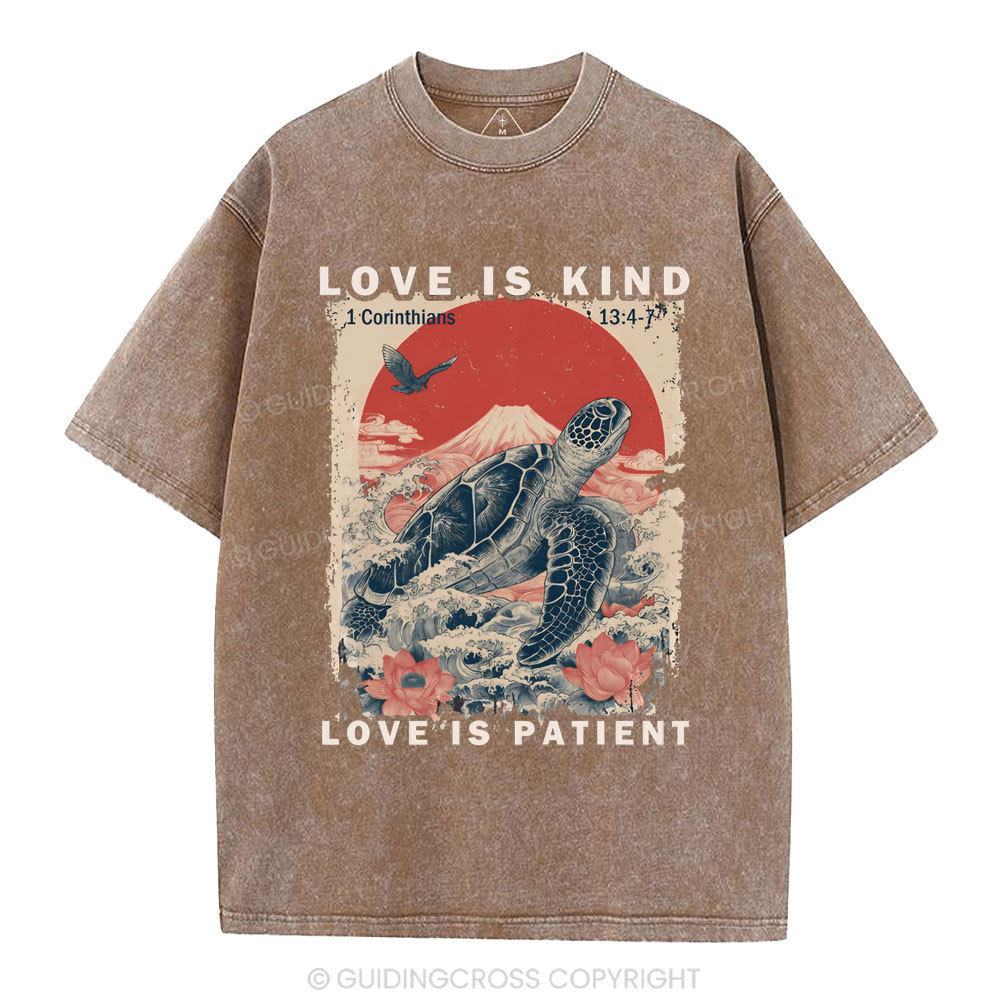Love Is Kind Love Is Patient Christian Washed T-Shirt