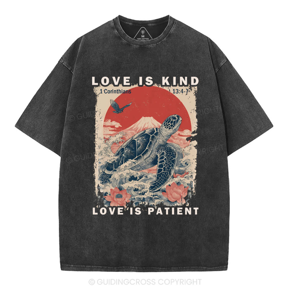 Love Is Kind Love Is Patient Christian Washed T-Shirt
