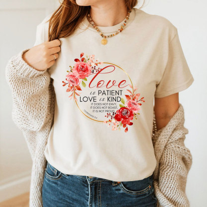 Love Is Paitent And Kind Christian T-Shirt