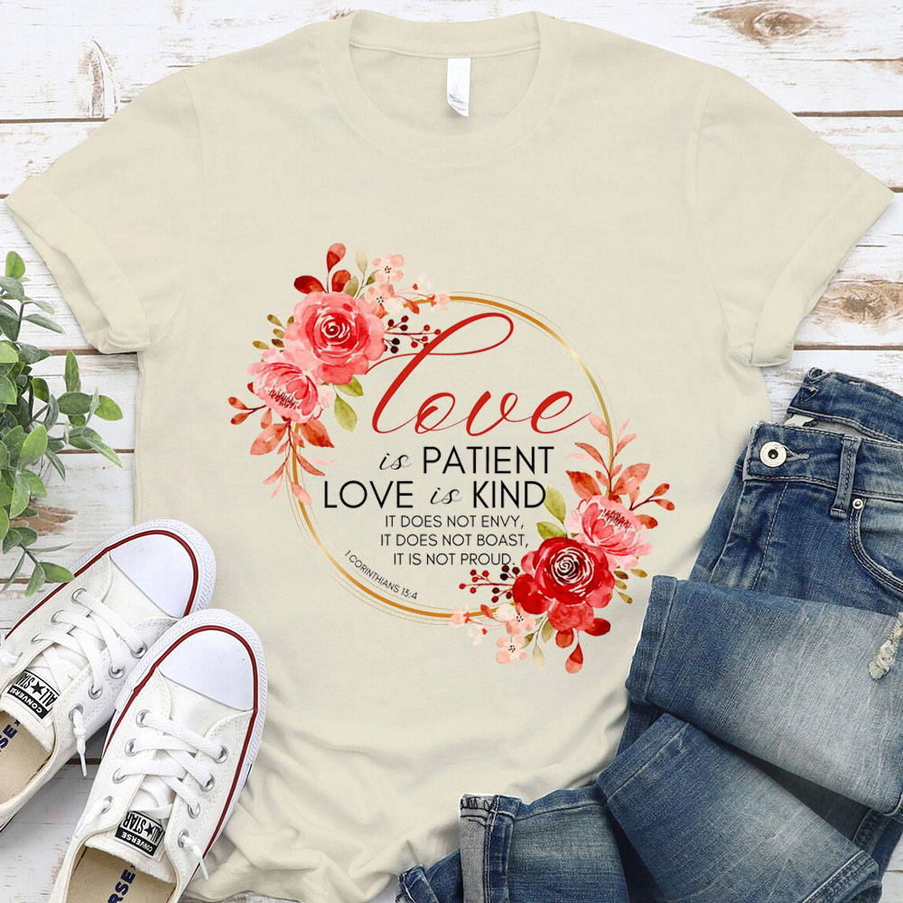Love Is Paitent And Kind Christian T-Shirt