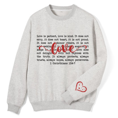 Love Is Patient Christian Fleece Sweatshirt