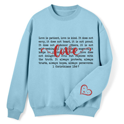 Love Is Patient Christian Fleece Sweatshirt