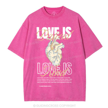 Love Is Patient Christian Washed T-Shirt