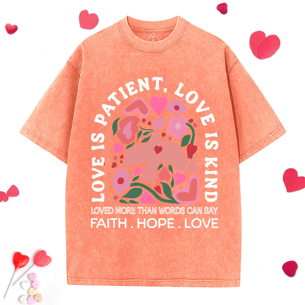 Love Is Patient Christian Washed T-Shirt