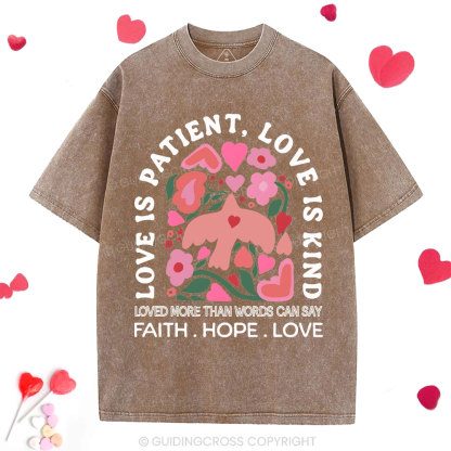 Love Is Patient Christian Washed T-Shirt