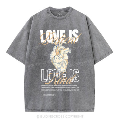 Love Is Patient Christian Washed T-Shirt