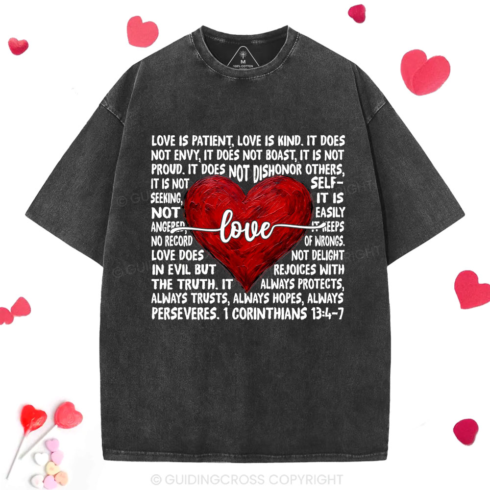 Love Is Patient Love Is Kind Christian Washed T-Shirt