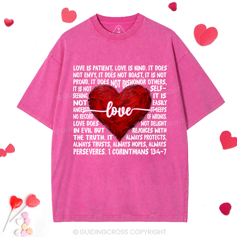 Love Is Patient Love Is Kind Christian Washed T-Shirt