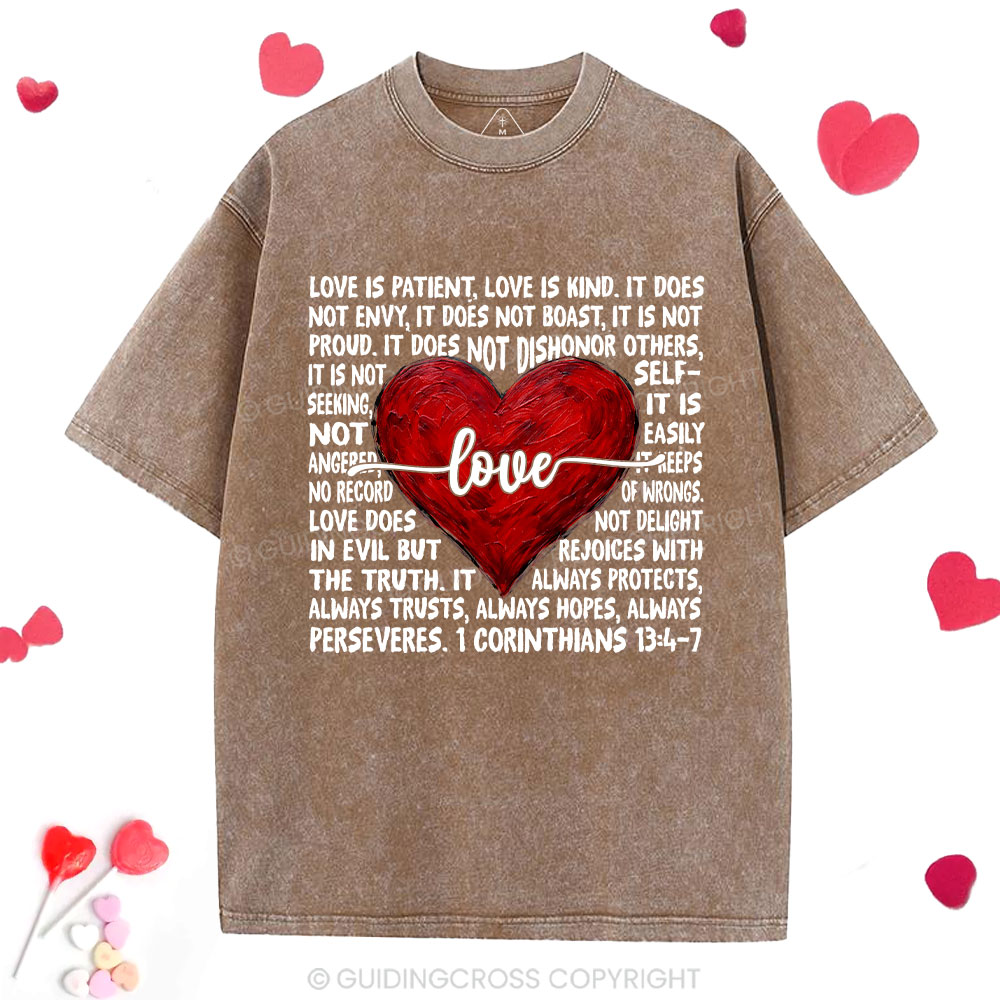 Love Is Patient Love Is Kind Christian Washed T-Shirt