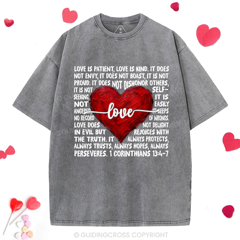 Love Is Patient Love Is Kind Christian Washed T-Shirt