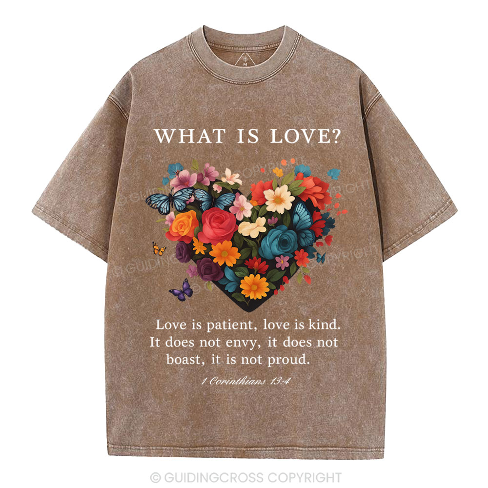 Love Is Patient Love Is Kind Christian Washed T-Shirt