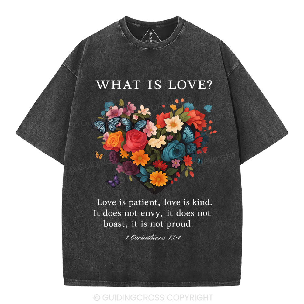 Love Is Patient Love Is Kind Christian Washed T-Shirt