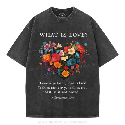 Love Is Patient Love Is Kind Christian Washed T-Shirt