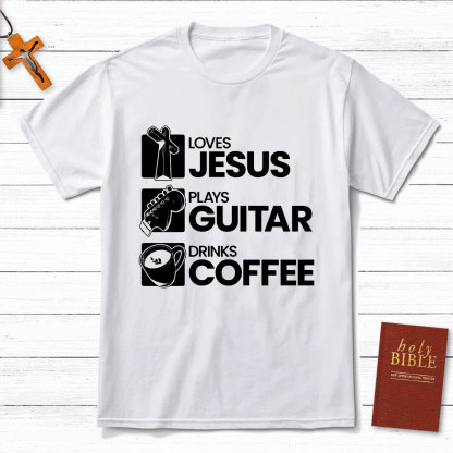 Love Jesus Plays Guitar Drinks Coffee Christian T-Shirt