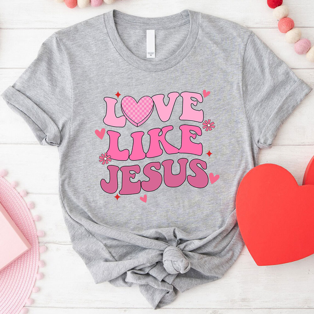 Love Like Jesus Christian T-Shirt