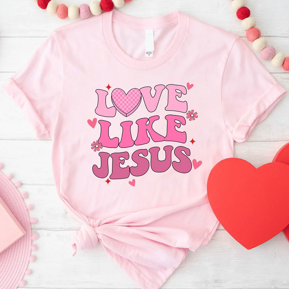 Love Like Jesus Christian T-Shirt