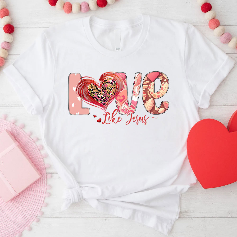 Love Like Jesus Christian T-Shirt