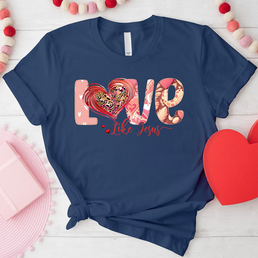 Love Like Jesus Christian T-Shirt