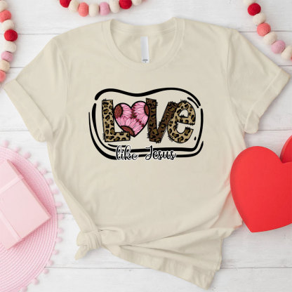 Love Like Jesus Christian T-Shirt