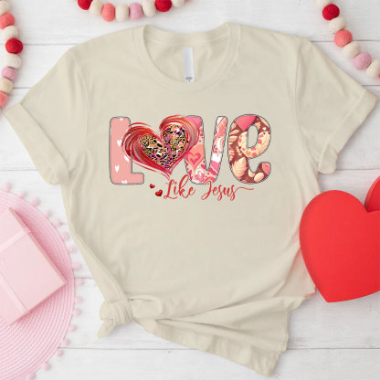 Love Like Jesus Christian T-Shirt
