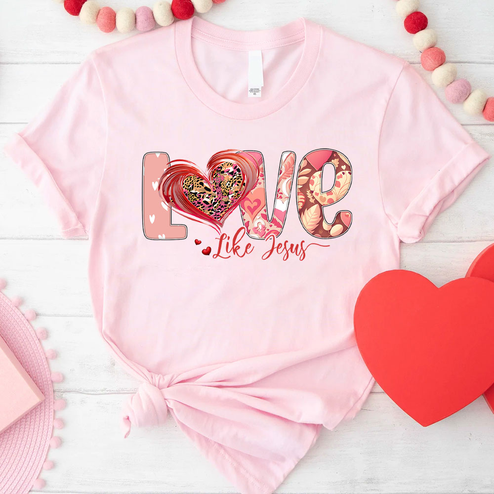 Love Like Jesus Christian T-Shirt