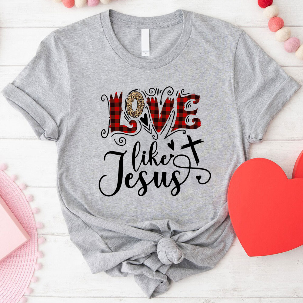 Love Like Jesus Christian T-Shirt