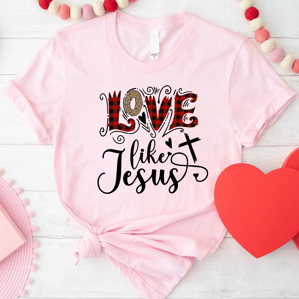 Love Like Jesus Christian T-Shirt