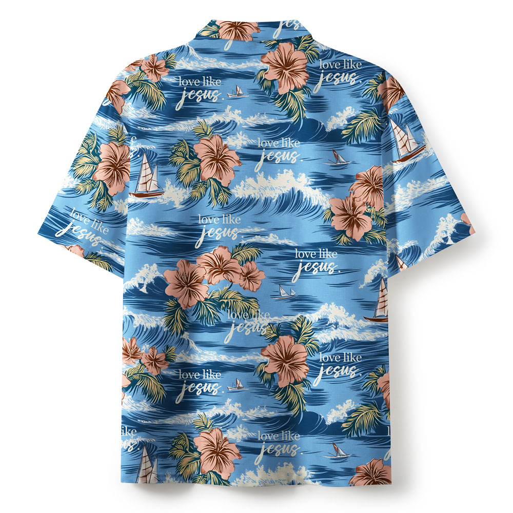 Love Like Jesus Christian Hawaiian Shirt 