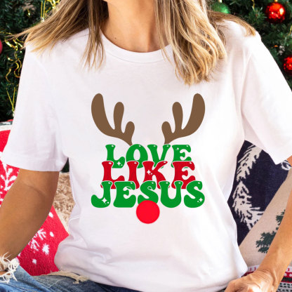Love Like Jesus Christian Christmas T-Shirt