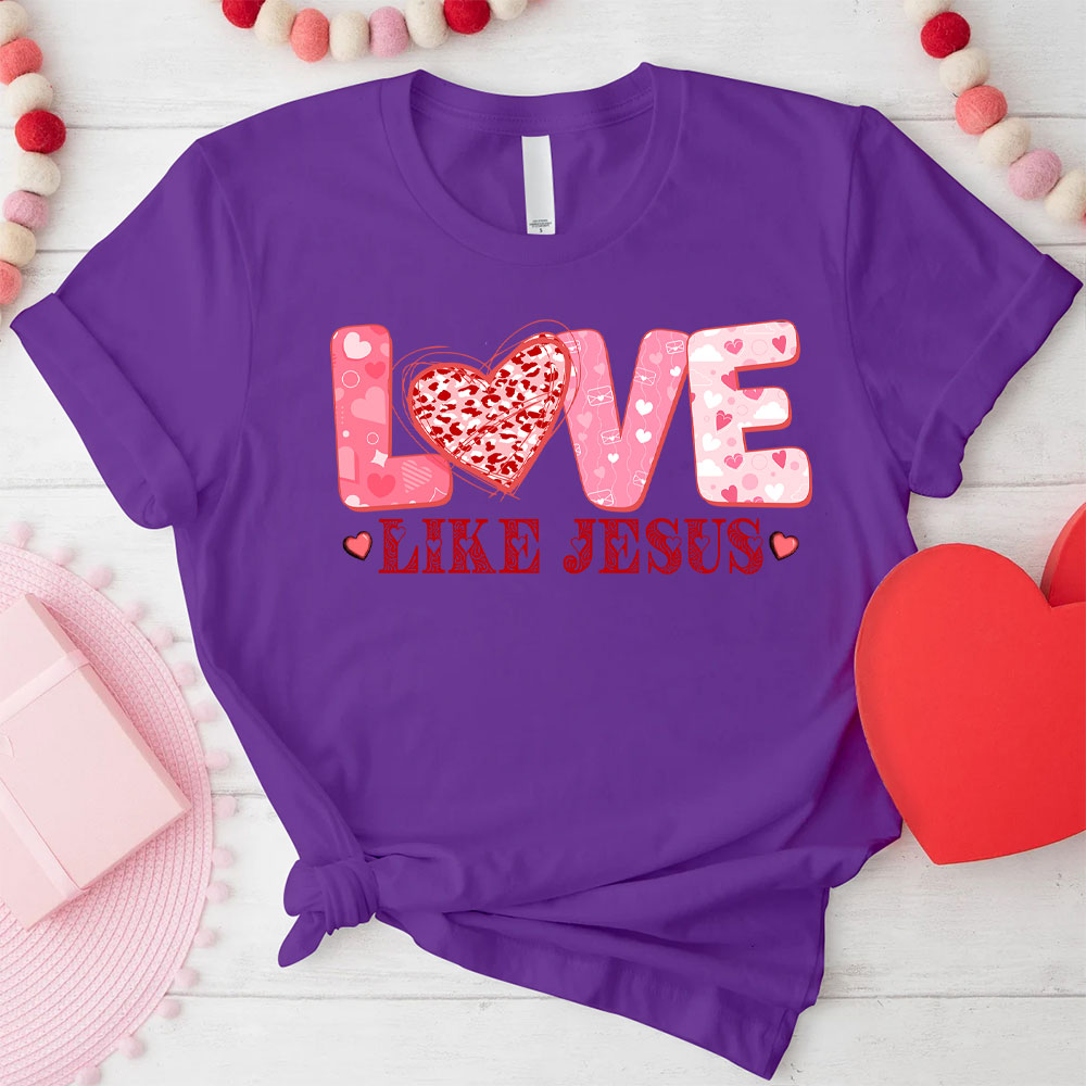 Love Like Jesus Christian T-Shirt