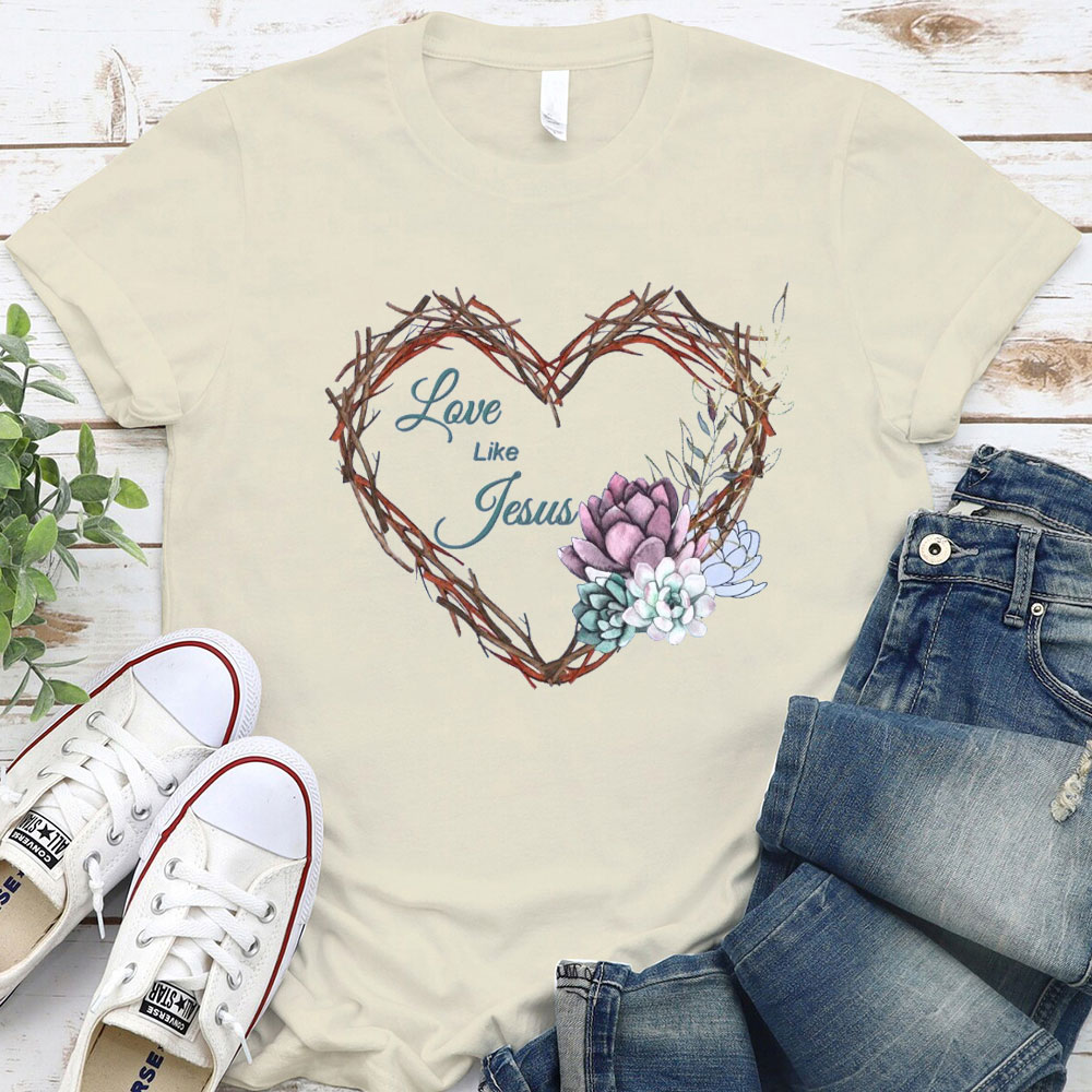 Love Like Jesus Christian T-Shirt