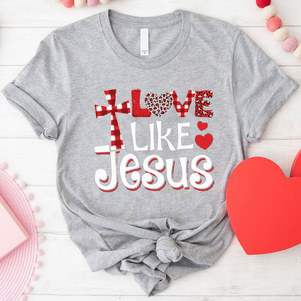 Love Like Jesus Christian T-Shirt
